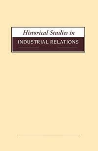 Produktbild: Historical Studies in Industrial Relations, Volume 39 2018