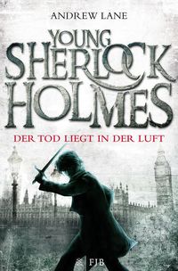 Bild vom Artikel Der Tod liegt in der Luft / Young Sherlock Holmes Band 1 vom Autor Andrew Lane