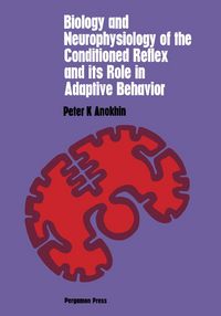 Produktbild: Biology and Neurophysiology of the Conditioned Reflex and Its Role in Adaptive Behavior