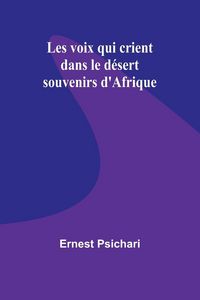 Produktbild: Les voix qui crient dans le d&eacute;sert