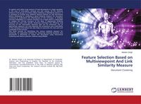 Produktbild: Feature Selection Based on Multiviewpoint And Link Similarity Measure