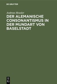 Produktbild: Der alemanische Consonantismus in der Mundart von Baselstadt
