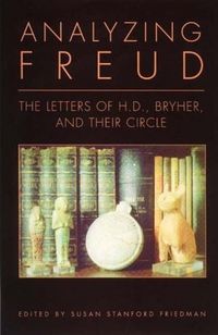 Produktbild: Analyzing Freud: Letters of H. D., Bryher and Their Circle