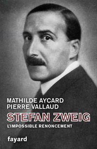 Produktbild: Stefan Zweig, l'impossible renoncement