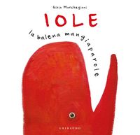 Produktbild: Iole. La balena mangiaparole
