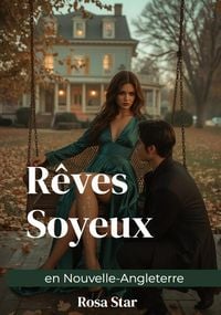 Produktbild: R&ecirc;ves Soyeux en Nouvelle-Angleterre