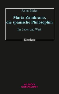Produktbild: Mar&iacute;a Zambrano, die spanische Philosophin