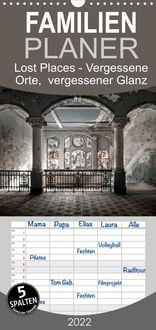 Produktbild: Familienplaner Lost Places - vergessene orte vergessener glanz (Wandkalender 2022 , 21 cm x 45 cm, hoch)