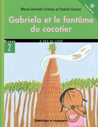 Produktbild: Gabriela et le fantome du cocotier
