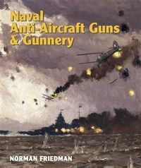 Produktbild: Naval Anti-Aircraft Guns and Gunnery