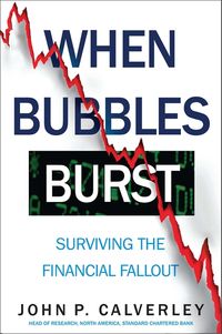 Bild vom Artikel When Bubbles Burst: Surviving the Financial Fallout vom Autor John P. Calverley