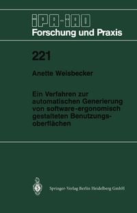 Produktbild: Ein Verfahren zur automatischen Generierung von software-ergonomisch gestalteten Benutzungsoberfl&auml;chen