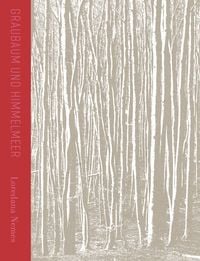 Produktbild: Loredana Nemes | Graubaum und Himmelmeer