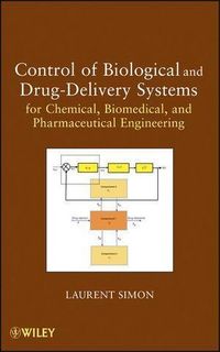 Produktbild: Control of Biological and Drug-Delivery Systems for Chemical, Biomedical, and Pharmaceutical Engineering