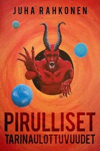 Produktbild: Pirulliset tarinaulottuvuudet