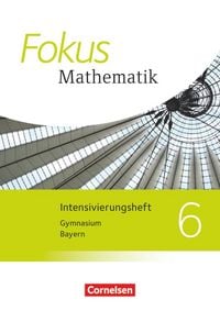 Produktbild: Fokus Mathematik - Bayern - Ausgabe 2017 - 6. Jahrgangsstufe