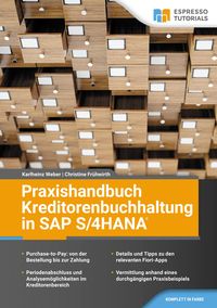 Bild vom Artikel Praxishandbuch Kreditorenbuchhaltung in SAP S/4HANA vom Autor Karlheinz Weber