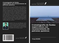 Produktbild: Cromatograf&iacute;a de fluidos supercr&iacute;ticos con reconocimiento de patrones qu&iacute;micos