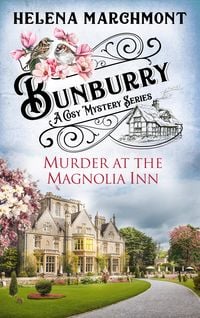 Bild vom Artikel Bunburry - Murder at the Magnolia Inn vom Autor Helena Marchmont