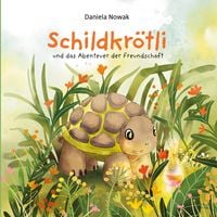 Produktbild: Schildkr&ouml;tli und das Abenteuer der Freundschaft