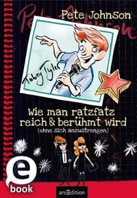 Produktbild: Wie man ratzfatz reich & ber&uuml;hmt wird (ohne sich anzustrengen)