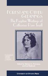 Produktbild: Traill, C: Forest and Other Gleanings