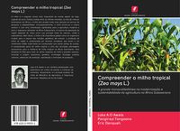 Produktbild: Compreender o milho tropical (Zea mays L.)