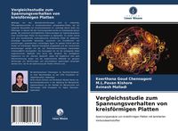 Produktbild: Vergleichsstudie zum Spannungsverhalten von kreisf&ouml;rmigen Platten