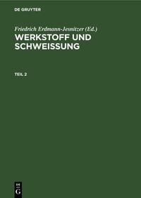 Produktbild: Werkstoff und Schweissung. Teil 2