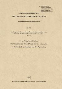 Produktbild: Die Gutachten der 1956/57 nach Bolivien entsandten deutschen Sachverst&auml;ndigen und ihre Auswertung