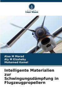 Produktbild: Intelligente Materialien zur Schwingungsd&auml;mpfung in Flugzeugpropellern