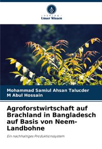 Produktbild: Agroforstwirtschaft auf Brachland in Bangladesch auf Basis von Neem-Landbohne