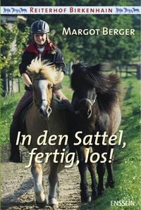 Produktbild: Berger, M: Reiterhof Birkenhain - In den Sattel, fertig, los