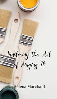 Produktbild: Mastering the Art of Winging It