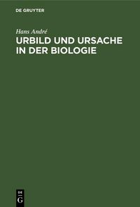 Produktbild: Urbild und Ursache in der Biologie