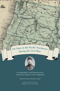 Produktbild: On Duty in the Pacific Northwest during the Civil War