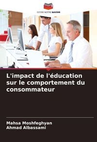 Produktbild: L'impact de l'&eacute;ducation sur le comportement du consommateur