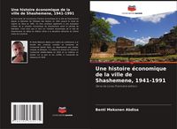 Produktbild: Une histoire &eacute;conomique de la ville de Shashemene, 1941-1991