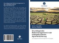 Produktbild: Grundlegendes Risikomanagement in der indexgebundenen Agrarversicherung