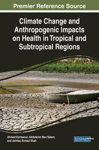 Produktbild: Climate Change and Anthropogenic Impacts on Health in Tropical and Subtropical Regions