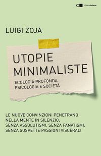 Produktbild: Utopie minimaliste. Ecologia profonda, psicologia e societ&agrave;