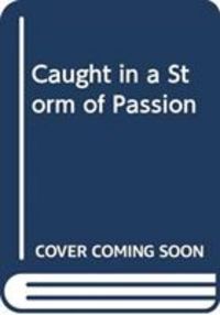 Produktbild: Caught in a Storm of Passion