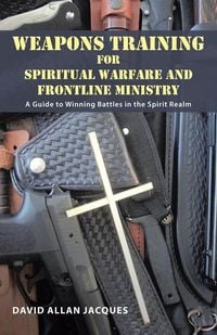 Produktbild: Weapons Training for Spiritual Warfare and Frontline Ministry