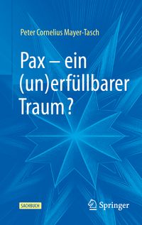 Produktbild: Pax &ndash; ein (un)erf&uuml;llbarer Traum?