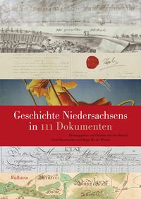 Produktbild: Geschichte Niedersachsens in 111 Dokumenten