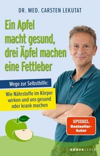 Produktbild: Ein Apfel macht gesund, drei &Auml;pfel machen eine Fettleber