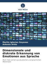 Produktbild: Dimensionale und diskrete Erkennung von Emotionen aus Sprache
