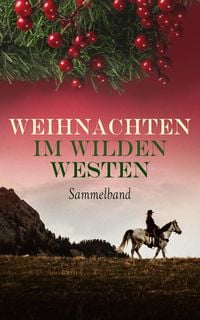 Produktbild: Weihnachten im Wilden Westen - Sammelband