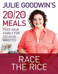Produktbild: Julie Goodwin's 20/20 Meals: Race the Rice