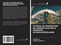 Produktbild: Sistema De Generaci&oacute;n De Energ&iacute;a El&eacute;ctrica Mediante Microcontrolador